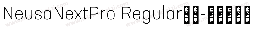 NeusaNextPro Regular字体字体转换